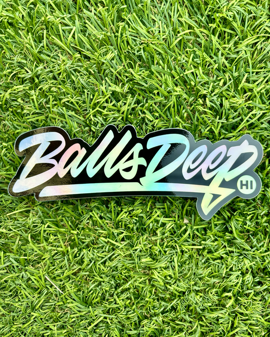 Balls Deep HI Holographic Sticker