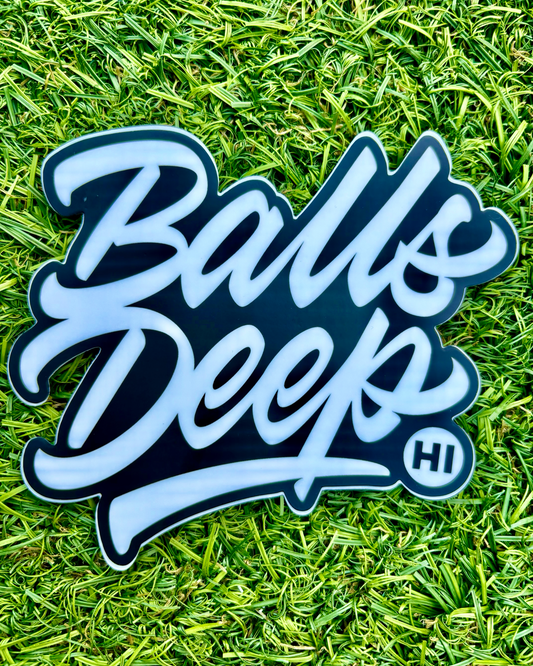 Balls Deep HI Sticker